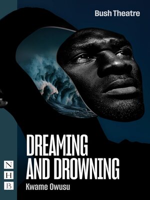 cover image of Dreaming and Drowning (NHB Modern Plays)